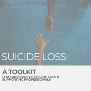 an image of a hand reaching into the water to grab the hand of a person who appears to be sinking with the words suicide loss: a toolkit.